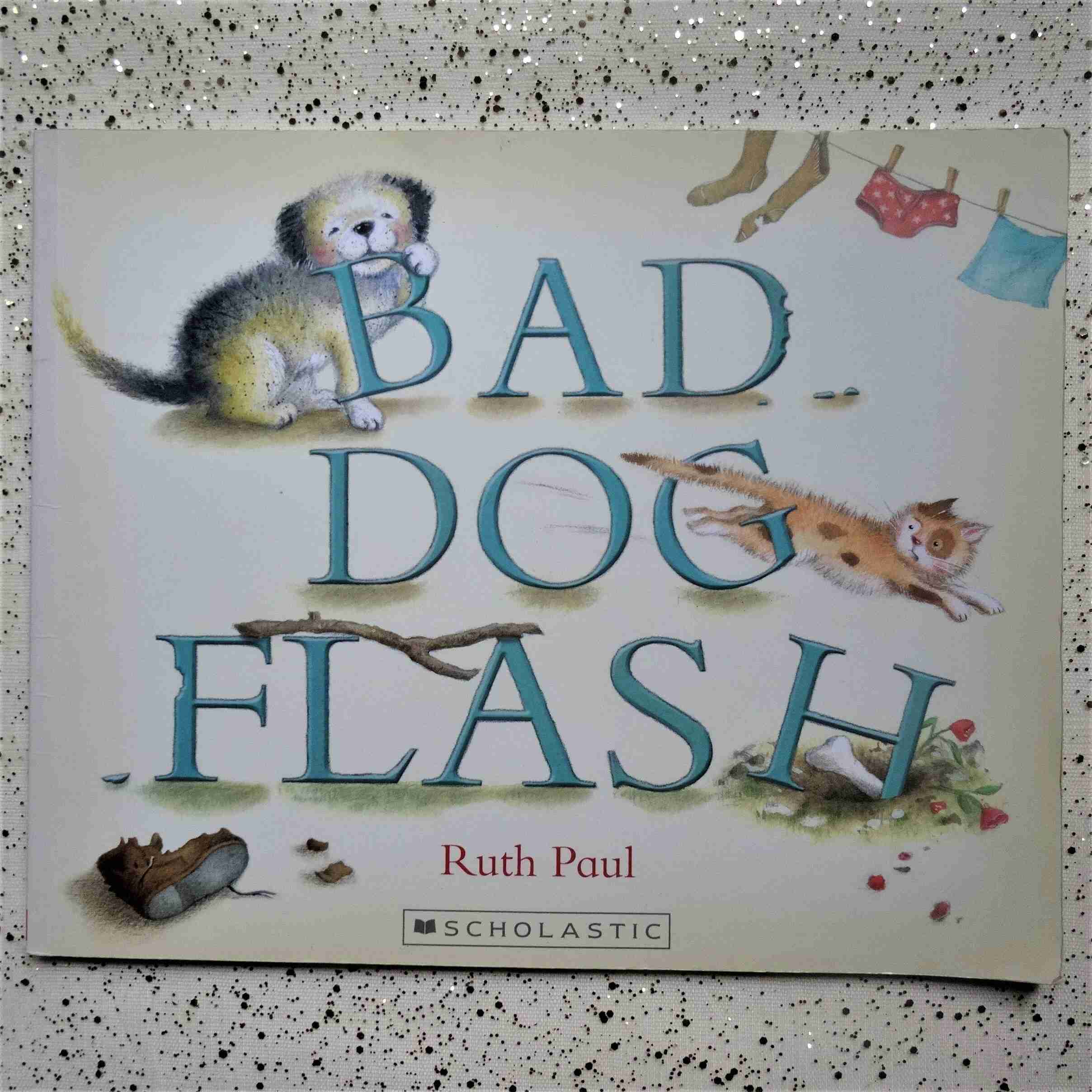 Bad dog flash children's books